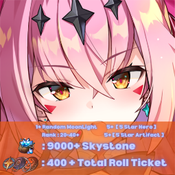 [Global]x 1+ Random MoonLight | 9000+ Skystone | 8-15 [Hero 5 Star] | 6+ [5 Star Artifact] | 500+ [Total Roll Ticket] 0